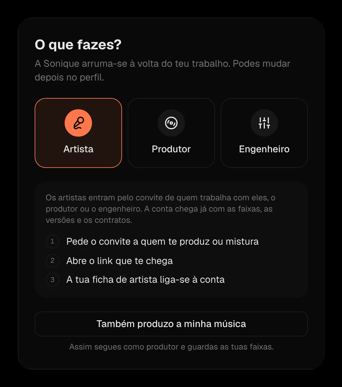 A opção «Artista», com os três passos do convite e o botão «Também produzo a minha música»